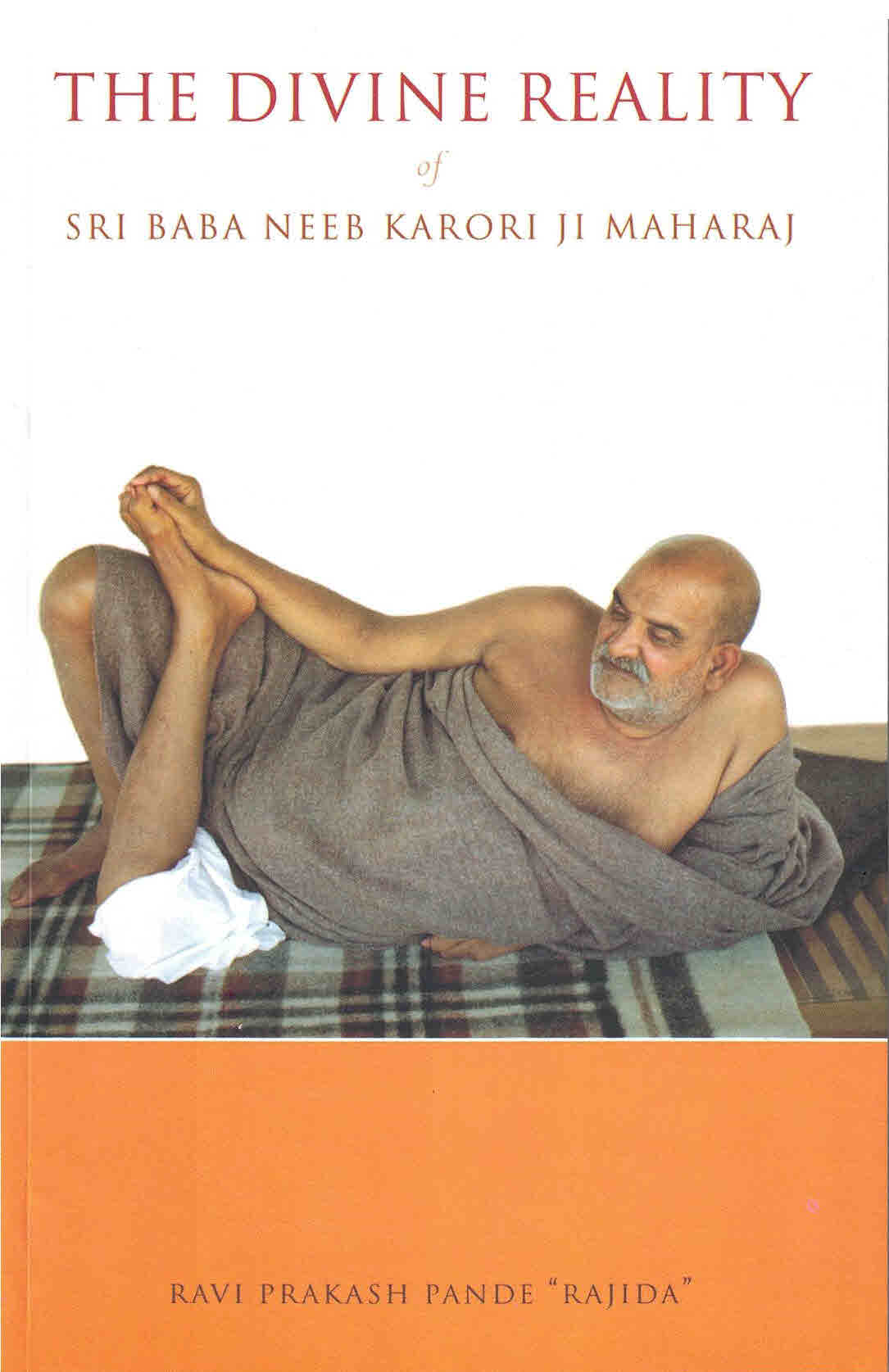 THE DIVINE REALITY: Sri Baba Neeb Karori Ji Maharaj