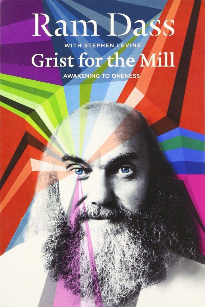 GRIST FOR THE MILL - Ram Dass